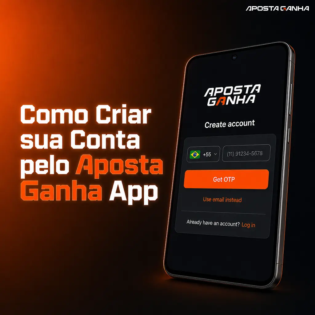 Passo a passo para criar conta no aplicativo Aposta Ganha e começar a apostar em esportes e cassino