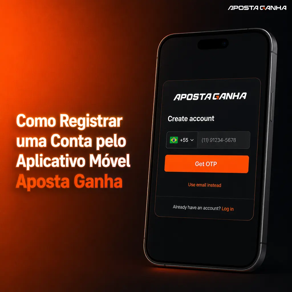 Passo a passo para registrar uma conta no aplicativo móvel Aposta Ganha em poucos minutos